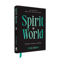 Spirit World: Guides, Ancestors, Entities