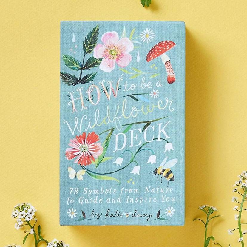 How to Be a Wildflower