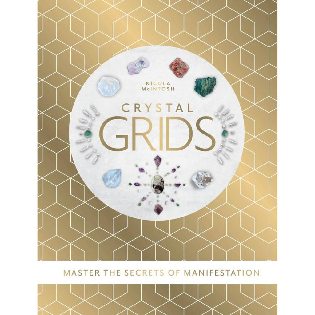 Crystal Grids – Master The Secrets of Manifestation