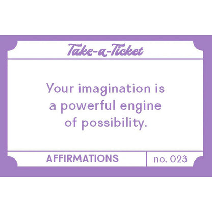 Take-a-Ticket: Affirmations
